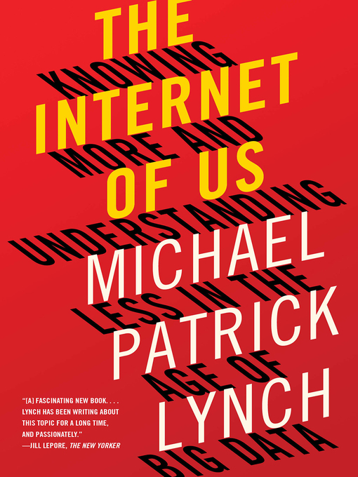 Title details for The Internet of Us by Michael P. Lynch - Wait list